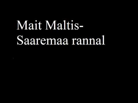 Mait Maltis-Saaremaa rannal