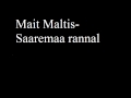 Mait Maltis-Saaremaa rannal 