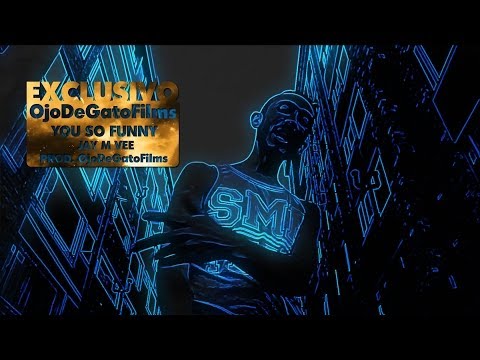 JAY M VEE - YOU SO FUNNY