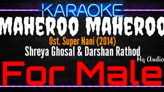Download lagu Karaoke Maheroo Maheroo ( For Male ) - Shreya Ghosal & Darshan Rathod Ost. Super Nani (2014) mp3 Download lagu Karaoke Maheroo Maheroo ( For Male ) - Shreya Ghosal & Darshan Rathod Ost. Super Nani (2014) mp3