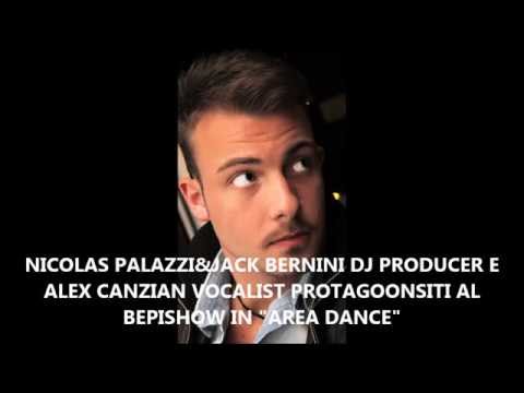 JACK BERNINI,NICOLAS PALAZZI&ALEX CANZIAN PROTAGONISTI IN AREA DANCE AL BEPISHOW!!!