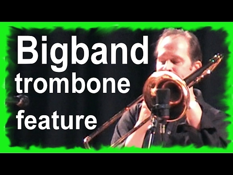 Bigband trombone feature - What now?