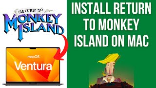 How to install Return to Monkey Island on Mac