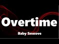 Baby Smoove Overtime Lyrics
