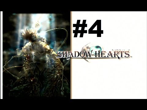 Let's Play Shadow Hearts #4 - Hell in a Handbasket