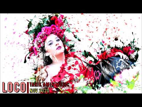 Loco ( TARIK AMIN MUSIC )