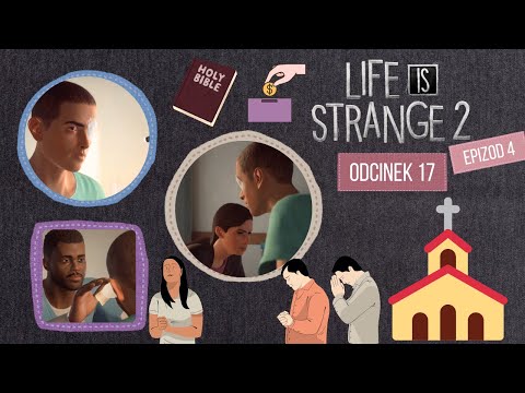 LIFE IS STRANGE 2 [PL NAPISY] 🐺- W SZPITALU - EPIZOD 4 ODCINEK 17