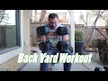 Home workout in the backyard - Chest day - time to get back my mojo