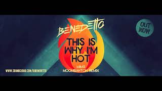 Mims - This Is Why I´m Hot (Benedetto Moombahton Remix)