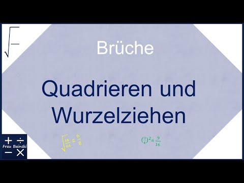 Quadrieren und Wurzelziehen bei Brüchen