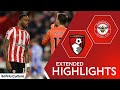Brentford 2-0 Bournemouth | Extended Highlights
