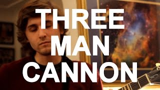 Three Man Cannon - 