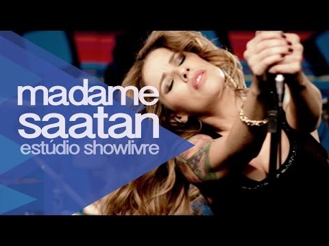"Sete dias" - Madame Saatan no Estúdio Showlivre 2011