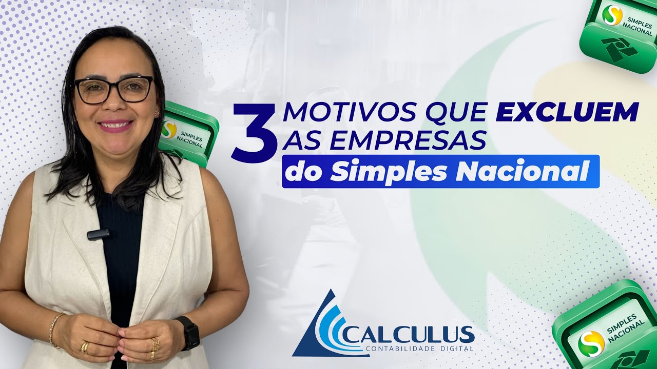 3 motivos que excluem as empresas do Simples Nacional #simplesnacional #empresas #contabilidade #mei