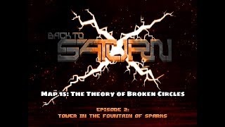 Back to Saturn X E2 - Map 15: The Theory of Broken Circles