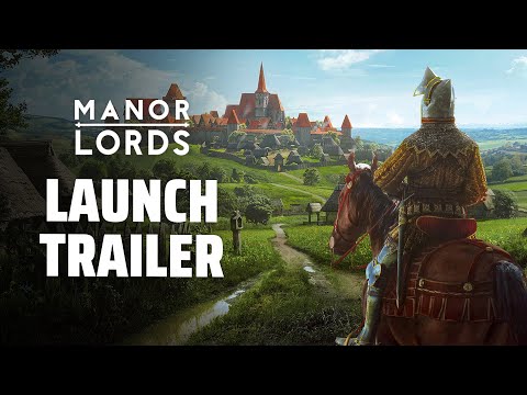 Manor Lords - Launch Trailer | Medieval City Builder/RTS