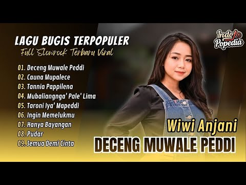 Wiwi Anjani - DECENG MUWALE - CAUNA MUPALECE - TANNIA PAPPILENA | MUBALIANGNGA || LAGU BUGIS VIRAL