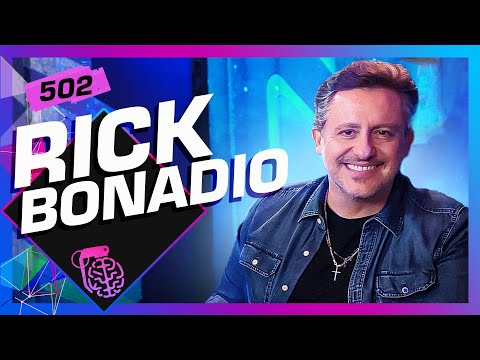 RICK BONADIO - Inteligência Ltda. Podcast #502