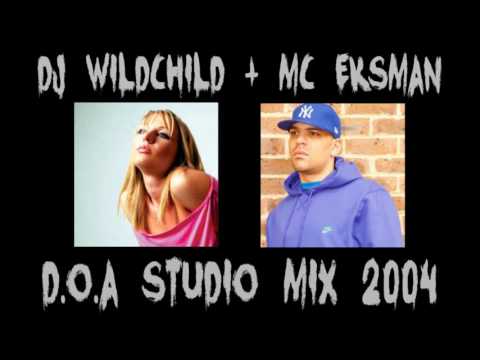 DJ Wildchild & MC Eksman - D.O.A. Studio Mix 2004