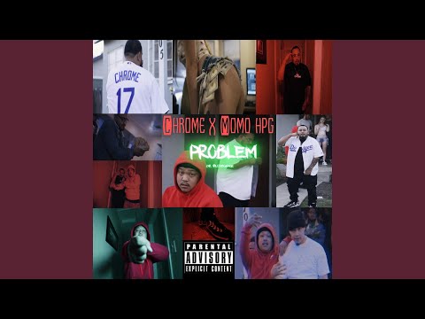 Problem (feat. Momo HPG)