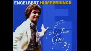 AS TIME GOES BY  ~ ENGELBERT HUMPERDINCK