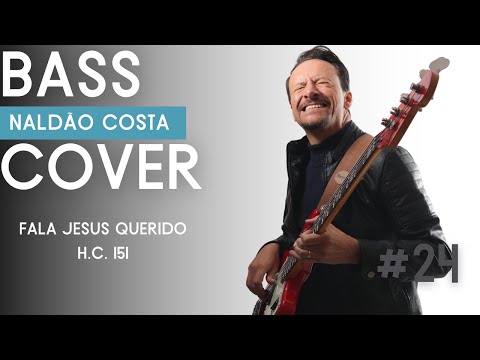 Fala Jesus querido H.C.151 I Bass cover chord melody Naldão Costa #24