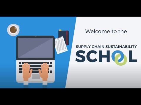 Welcome to the Supply Chain Sustainability School
