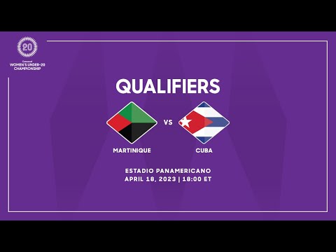 2023 Concacaf Womens Under-20 Championship Qualifiers | Martinique vs Cuba