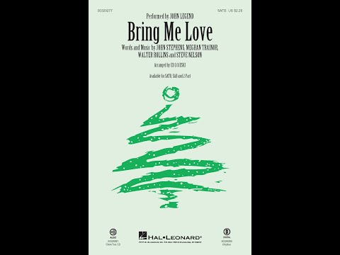 Bring Me Love (SATB Choir) - Arranged by Ed Lojeski