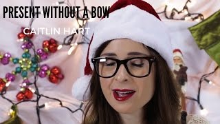 Present Without A Bow - Kacey Musgraves - (Cover by Caitlin Hart)