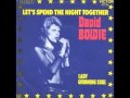 David Bowie - Let's Spend The Night Together