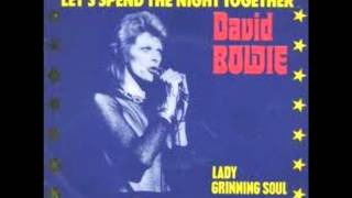 David Bowie - Let&#39;s Spend The Night Together