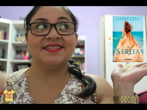 [VDEO RESENHA] A Sereia - Kiera Cass