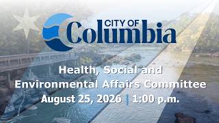 Health Social and Environmental Affairs Committee  | August 25, 2026
