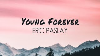 Eric Paslay - Young Forever (Lyric Video)