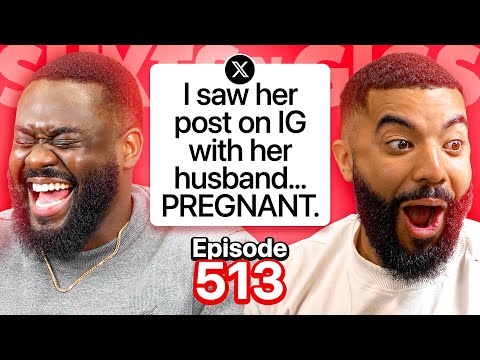 FINDING OUT YOU’RE THE SIDE?! | EP 513