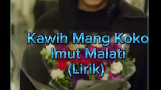 Download lagu Kawih Mang Koko - Imut malati (lirik) mp3