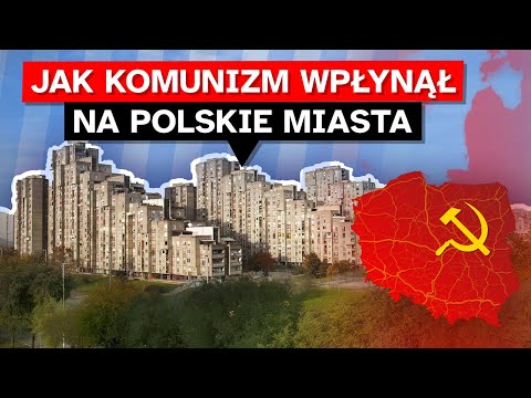 Jak KOMUNIZM uratował i ZNISZCZYŁ POLSKIE miasta?