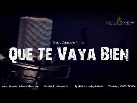 Que Te Vaya Bien KARAOKE de Grupo Zúmbale Primo, Santa Feria  - Instrumental + Letra - TallaRecords