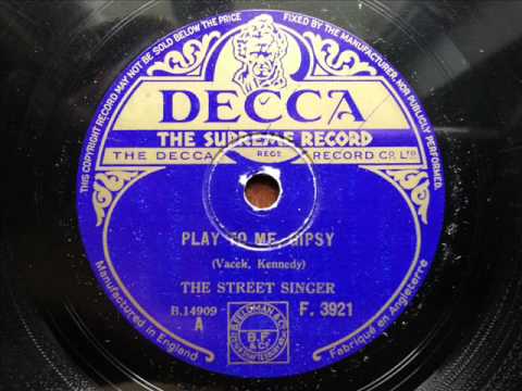 ARTHUR TRACY (THE STREET SINGER) - Play To Me, Gipsy