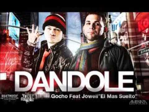 Gocho feat. Jowell "Dándole" (Official Video)2011★
