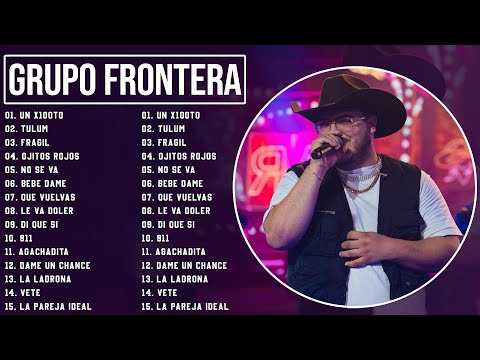 GRUPO FRONTERA 2023 | MIX GRUPO FRONTERA 2023 | Las Mejores Canciones 2023