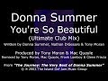 Donna Summer - You're So Beautiful (The Ultimate Club Mix) LYRICS - HQ "The Journey"