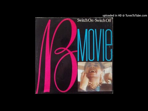 B-Movie - Switch On, Switch Off (@ UR Service Version)