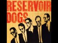 Reservoir Dogs OST-And Now Little Green Bag ...