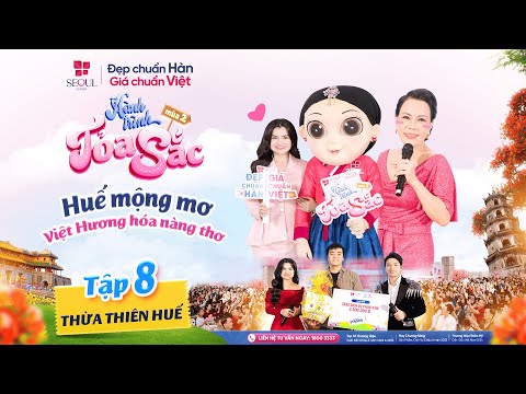 Hành Trình Tỏa Sắc Mùa 2 - Tập 8 | Ns. Việt Hương Hóa Nàng Thơ Tặng Deal Khủng Giữa Lòng Xứ Huế