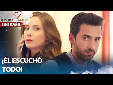 ¡Él escuchó todo! | Amor de Madre Capitulo 36 | Audio Español | Canım Annem