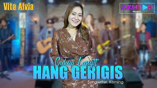 Download lagu CUKUP LANGIT HANG GERIGIS - Vita Alvia   ||    Video mp3
