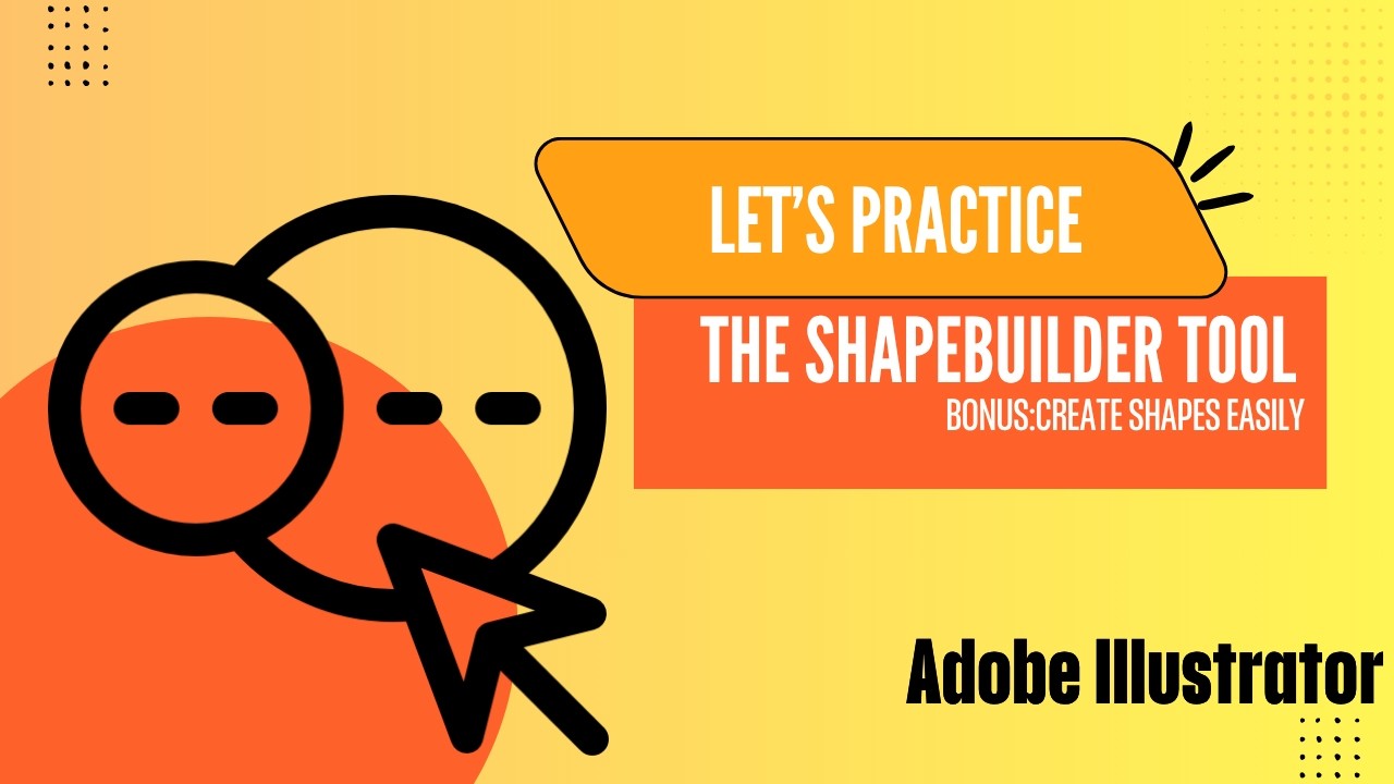 Shape Builder Tool in Illustrator (Beginner Tutorial + Create Shapes Easily)