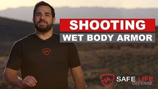 Wet Body Armor Test Video
